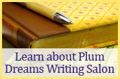 Learn more about Plum Dreams Writing Salon